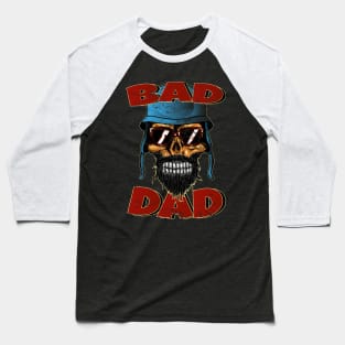 Bad Dad Biker Skull Baseball T-Shirt